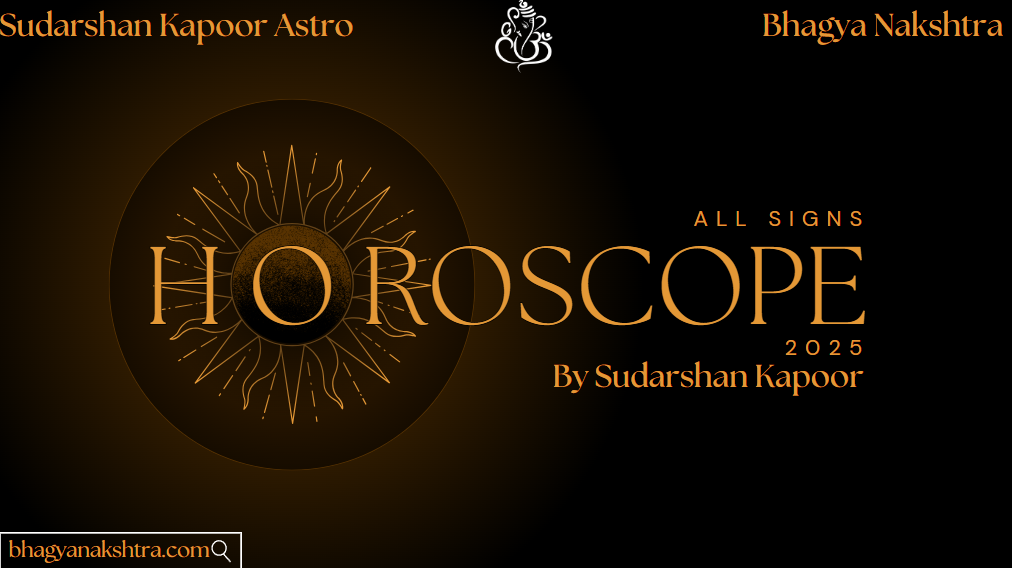 2025 PREDICTION BY SUDARSHAN KAPOOR ASTRO